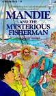 Mandie and the Mysterious Fisherman (Mandie, Book 19)