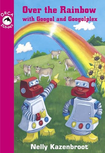 Over the Rainbow with Googol and Googolplex (Orca Echoes)