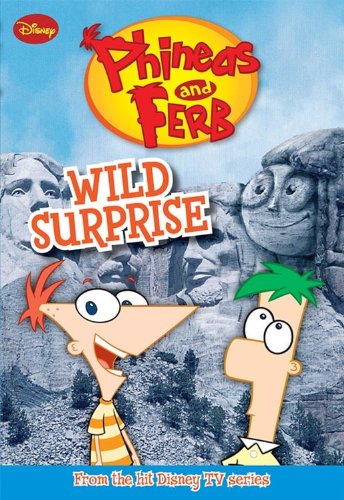 Phineas and Ferb #3: Wild Surprise (Phineas and Ferb Chapter Book)