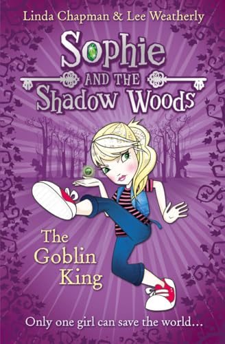 Shadow Woods. Linda Chapman and Lee Weatherly (Sophie and the Shadow Woods)