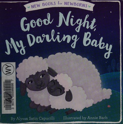 Good Night, My Darling Baby (New Books for Newborns)