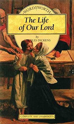 The Life of Our Lord (Wordsworth Children's Classics)