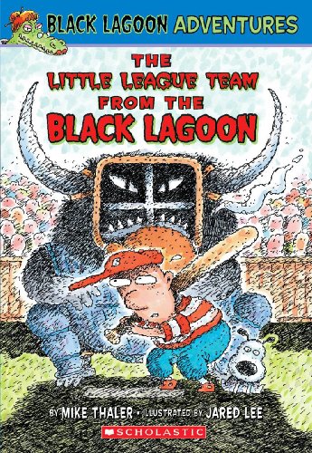 The Little League Team from the Black Lagoon (Black Lagoon Adventures, No. 10)