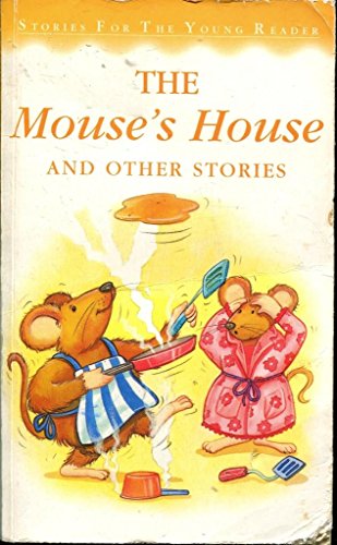 The Mouse's House (Stories for the Very Young)
