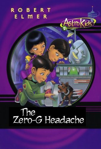 The Zero-G Headache (Astrokids)