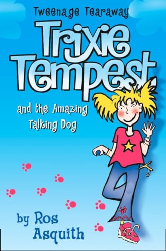 Trixie Tempest and the Amazing Talking Dog: v. 1 (Trixie)