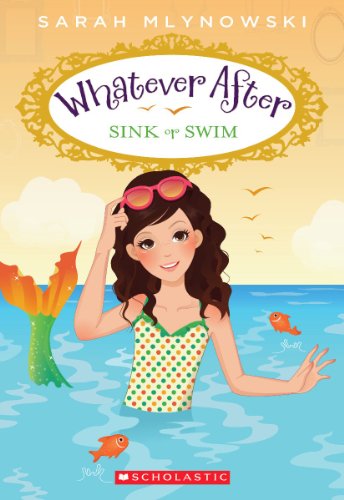 Whatever After #3: Sink or Swim