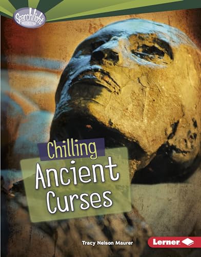 Chilling Ancient Curses (Searchlight Books: Fear Fest)