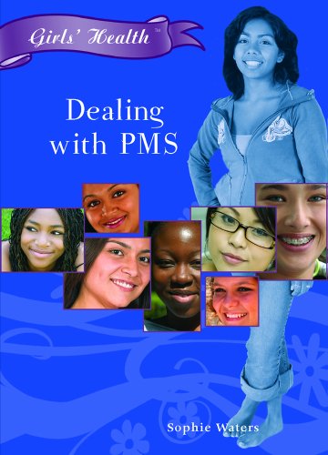Dealing With PMS (Girls' Health)