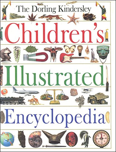 Dorling Kindersley Children's Illustrated Encyclopedia