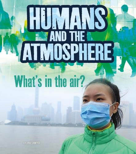 Humans and Earth's Atmosphere (Fact Finders: Humans and Our Planet)