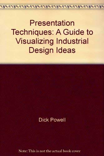 Presentation Techniques: A Guide to Visualizing Industrial Design Ideas