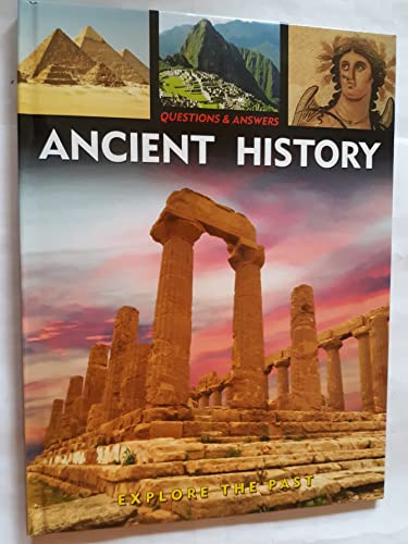 Questions & Answers: Ancient History: Learn About the Past