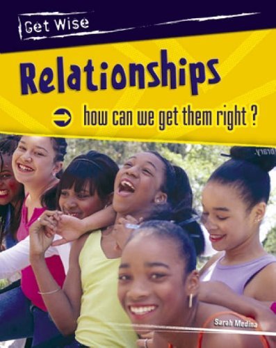 Relationships: How Can We Get Them Right?. Jane Bingham and Sarah Medina