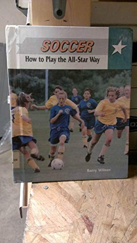 Soccer (How to Play the All-Star Way)
