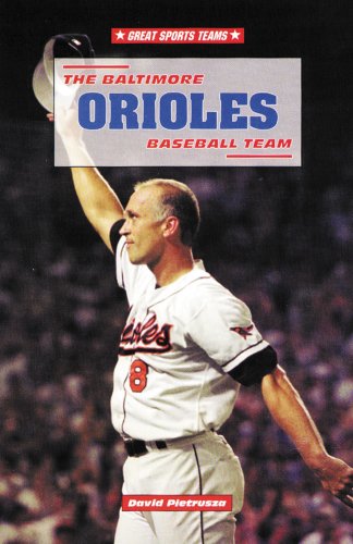 The Baltimore Orioles Baseball Team