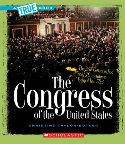 The Congress of the United States (True Books: American History)