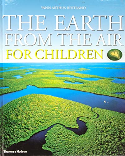 The Earth from the Air for Children: Children's Edition