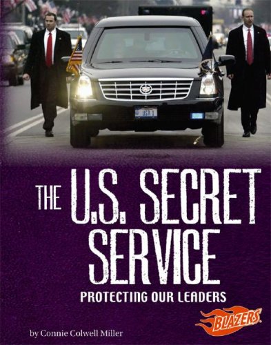 The U.S. Secret Service: Protecting Our Leaders (Line of Duty)