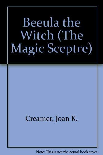 Beeula the Witch (The Magic Sceptre)