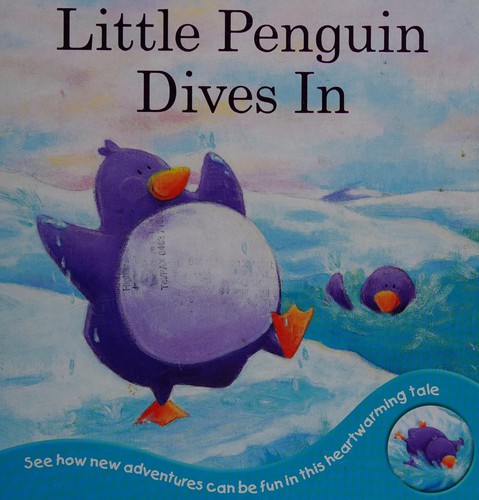 Little Penguin Dives In (Animal Tales)