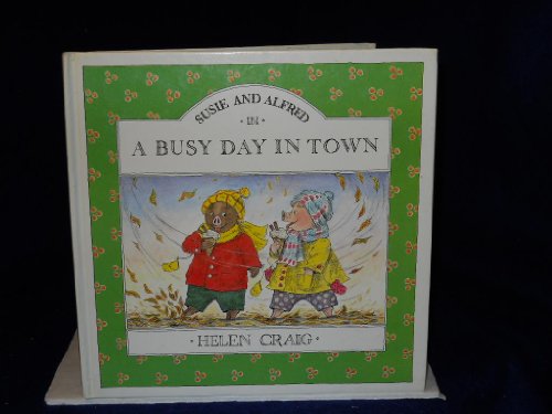 Busy Day in Town 011090 (Susie and Alfred Books)