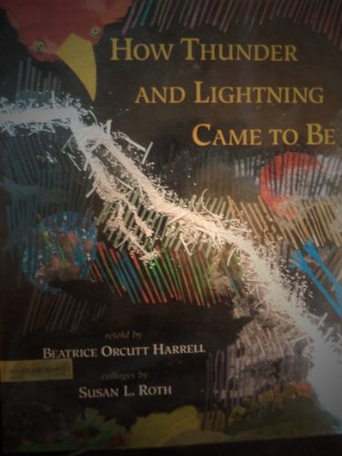 How Thunder and Lightning Came to Be: A Choctaw Tale