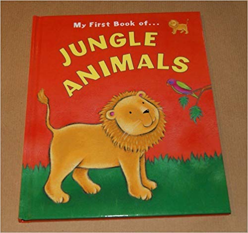 My First Book of Jungle Animals (My First Book)