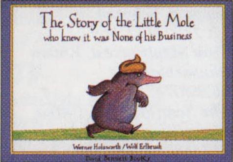 The Story of the Little Mole Who Knew it Was None of His Business