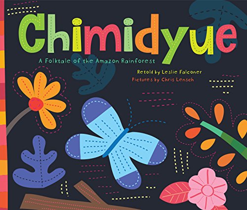 Chumidyue: A Folktale of the Amazon Rainforest