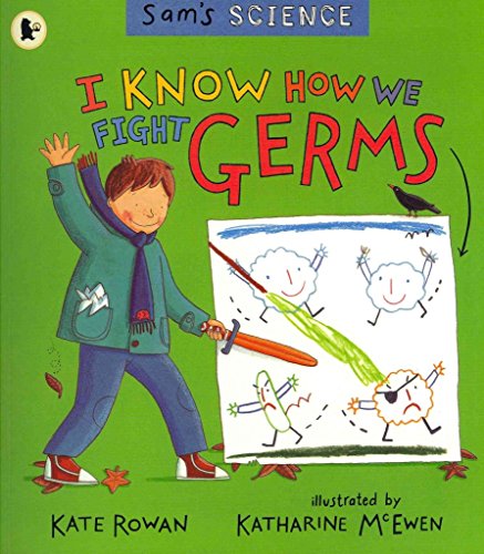 I Know How We Fight Germs (Sam's Science)