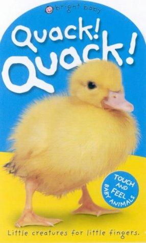 Quack! Quack! (Baby Touch and Feel)