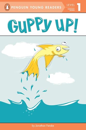 Guppy Up! (Penguin Young Readers, L1)