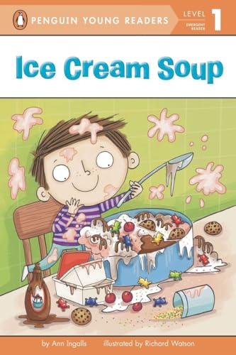 Ice Cream Soup (Penguin Young Readers, L1)