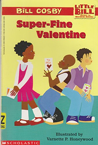 Super-Fine Valentine (A Little Bill Book for Beginning Readers)