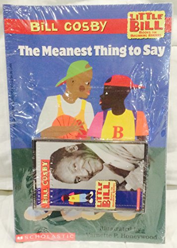 The Meanest Thing To Say: A Little Bill Book for Beginning Readers, Level 3 (Oprah's Book Club)