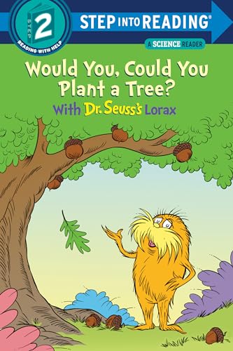 Would You, Could You Plant a Tree? with Dr. Seuss's Lorax