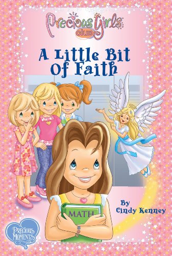 A Little Bit of Faith: Book One Hard Cover (Precious Girls Club)