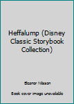 Heffalump (Disney Classic Storybook Collection)