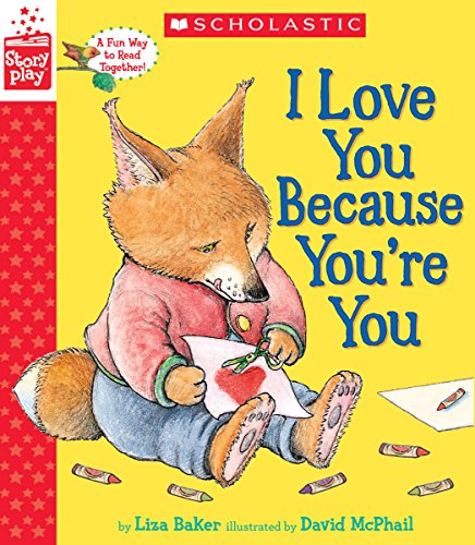 I Love You Because You're You (a StoryPlay Book)