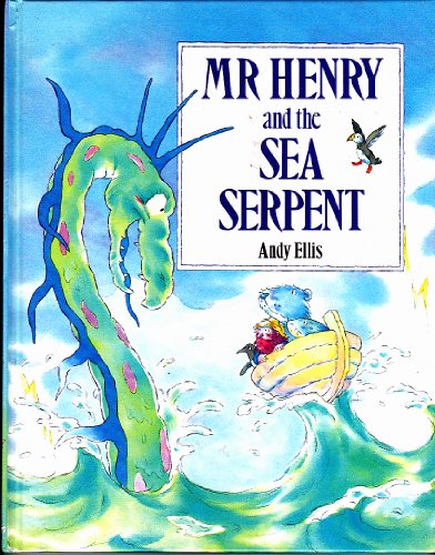 Mr Henry and the Sea Serpent (Picture Books)