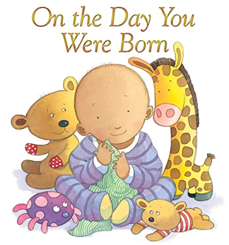 On the Day You Were Born