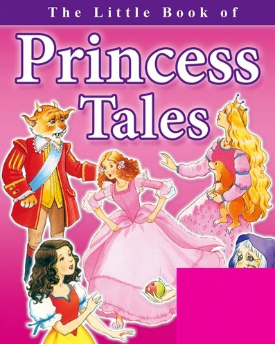 The Little Book Of Princess Tales