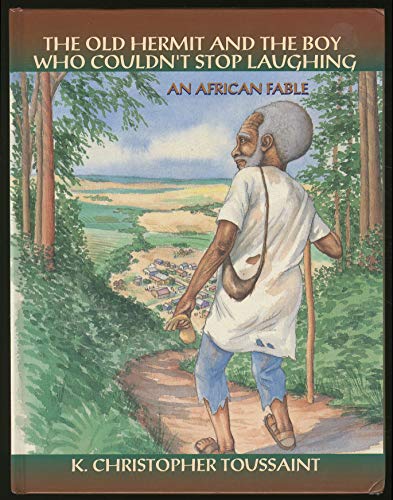 The Old Hermit and The Boy Who Couldn't Stop Laughing (African fables for children series)