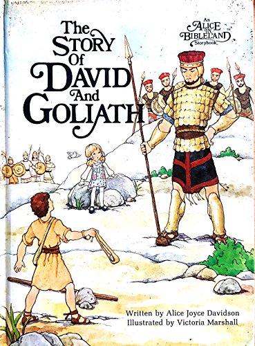 The Story of David and Goliath (Alice in Bibleland Storybook)