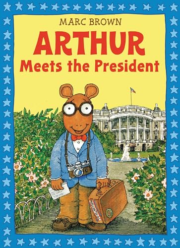 Arthur Meets the President: An Arthur Adventure (Arthur Adventure Series)