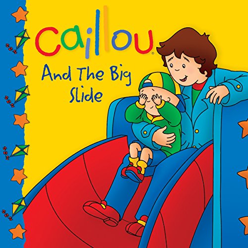 Caillou And The Big Slide (Clubhouse)