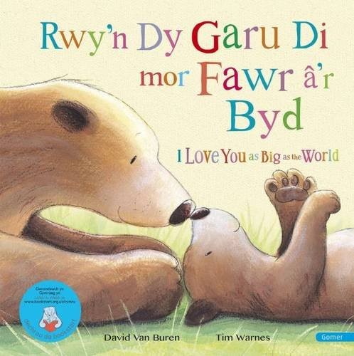 Rwy'n Dy Garu Di MOR Fawr A'r Byd / I Love You as Big as the World