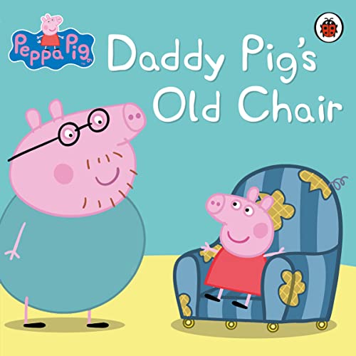 Daddy Pig's Old Chair