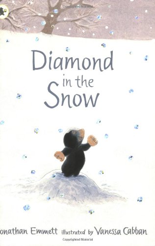 Diamond in the Snow (Mole and Friends)